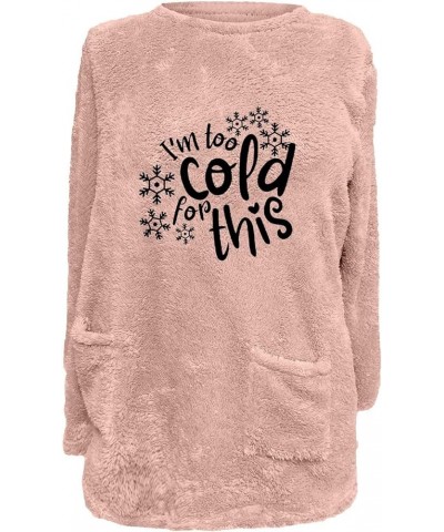 Yes,I'M Still Freezing Me 24:7 Fleece Loungwear Womens Letter Print Pullover Tops Long Sleeve Sweatshirt with Pocket Y4-pink ...