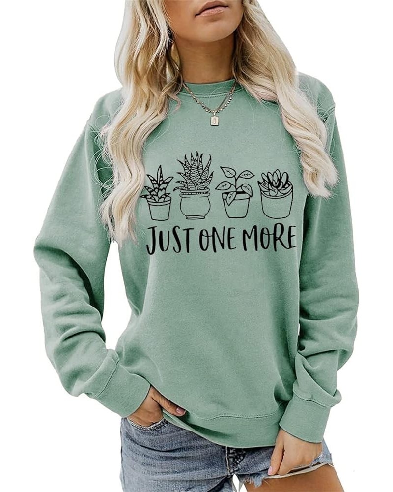 Just One More Plant Sweatshirt, Women Plants Life Shirt, Gardening Pullover Shirt, Plant Lover Gifts, Long Sleeve Tops 0green...