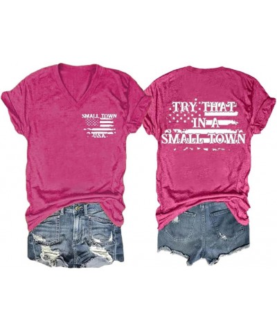 Try That in A Small Town Shirt Vintage Casual Women Tshirt Gift Vneck Tee Pink $12.14 T-Shirts