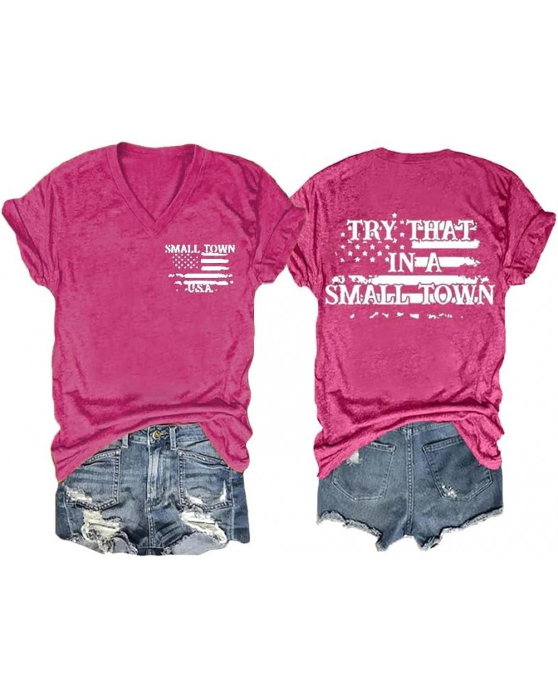 Try That in A Small Town Shirt Vintage Casual Women Tshirt Gift Vneck Tee Pink $12.14 T-Shirts