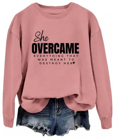 She Overcame Everything That Was Meant To Destroy Her Sweatshirt Letter Printed Long Sleeve Top Baggy Sweatshirts For Women S...