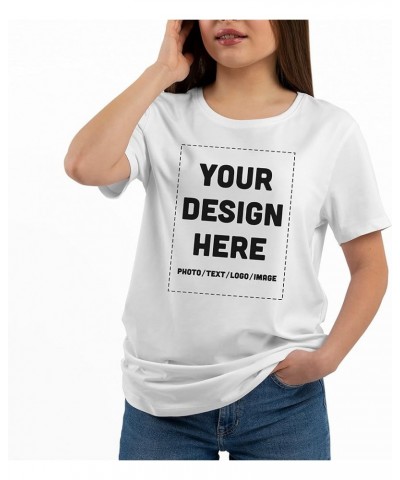 Custom Women's Shirt Design Your Own Ladies Fit T-Shirt - Add Print Text or Image Personalized Soft Cotton Front & Back White...