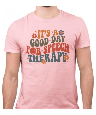 Good Day for Speech Therapy Shirt Unisex Pink $12.74 T-Shirts