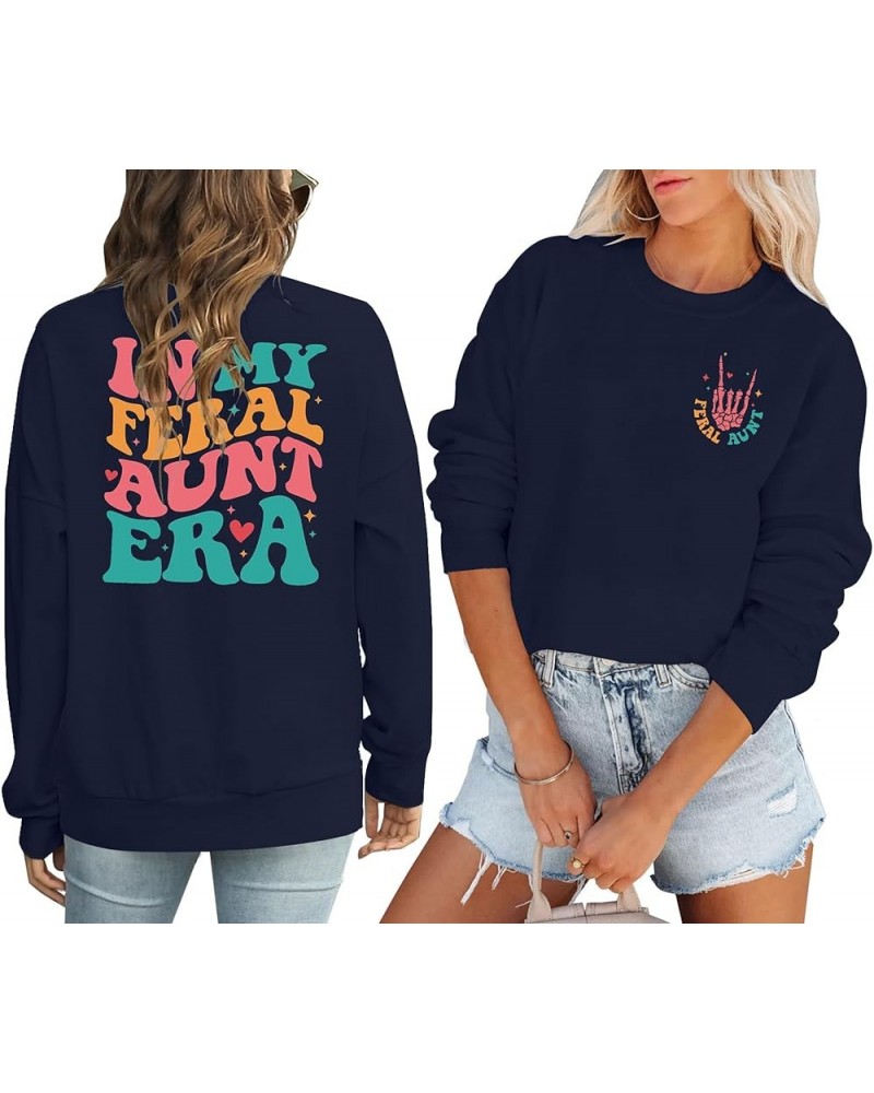 Womens Aunt Sweatshirt In My Feral Aunt Era Shirt Cool Auntie Sweatshirt Women Auntie Gifts Tee Blue $18.36 Hoodies & Sweatsh...