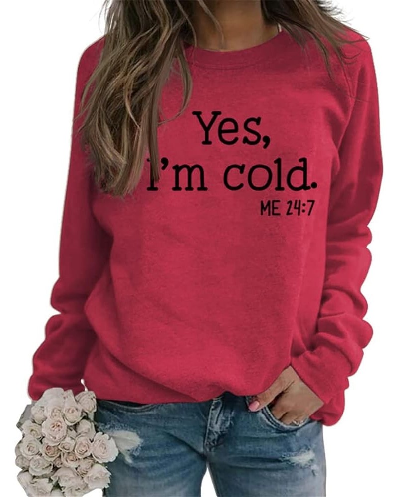 Yes I'm Cold Me 24:7 Sweatshirt, Women's Fun Letter Print Solid Color Long Sleeve Casual Sweatshirt Top Black4 $14.49 Hoodies...