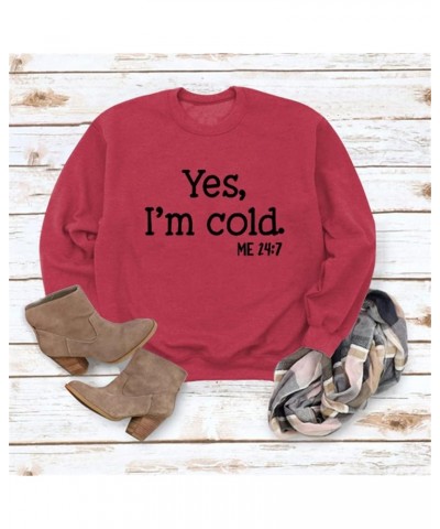 Yes I'm Cold Me 24:7 Sweatshirt, Women's Fun Letter Print Solid Color Long Sleeve Casual Sweatshirt Top Black4 $14.49 Hoodies...